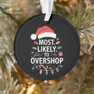 Hoogstwaarschijnlijk Winkelen Squad Familie Kerstm Ornament