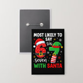 Hoogstwaarschijnlijk zegt 67 Meme Kerstmis Button (Voorkant / Achterkant)