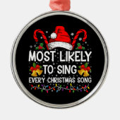 Hoogstwaarschijnlijk zingen elke kerstlied Kerstmi Metalen Ornament (Voorkant)