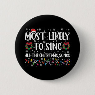 Hoogstwaarschijnlijk zingt het alle kerstliedjes f ronde button 5,7 cm