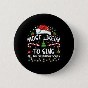 Hoogstwaarschijnlijk zingt het hele gezin alle ker ronde button 5,7 cm
