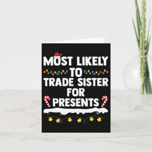 Hoogstwaarschijnlijk Zus Verruilt Voor Geschenken  Kaart