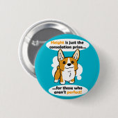 Hoogte is slechts de troostprijs - badge ronde button 5,7 cm (Voorkant /achterkant)