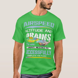 Hoogte van vliegsnelheden en gezegde van de hersen t-shirt