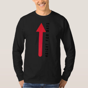 Hoogte voor dagen zeer hoog voor zeer lange person t-shirt