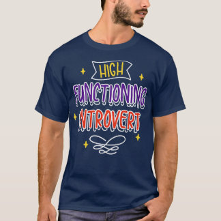 Hoogwerkende Introvert T-shirt