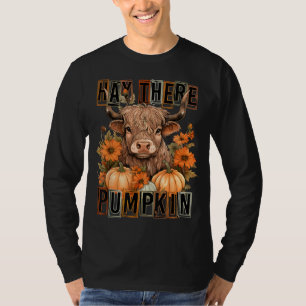 Hooi Daar Pumkin Highland Koe Herfst Herfst Thanks T-shirt