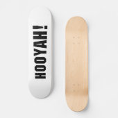 HOOIË! PERSOONLIJK SKATEBOARD (Voorkant)