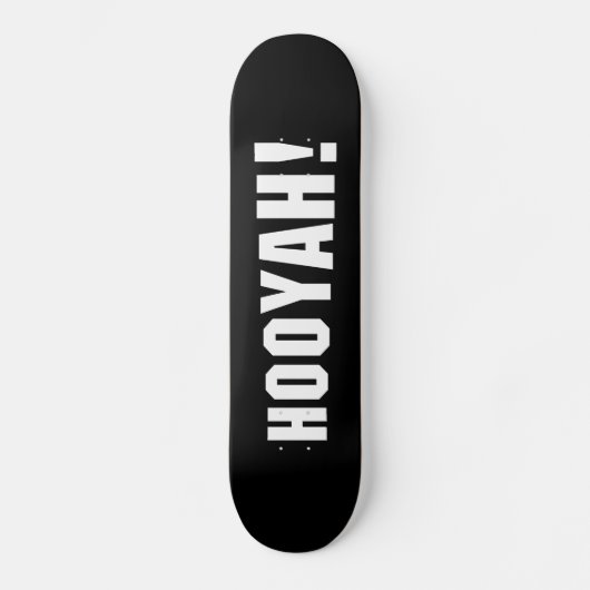 HOOIË! PERSOONLIJK SKATEBOARD (Voorkant)
