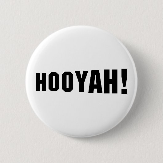 HOOIË! RONDE BUTTON 5,7 CM (Voorkant)