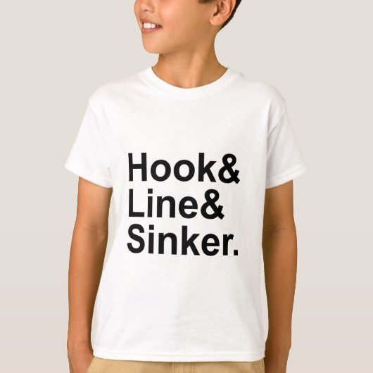 Hook Line Sinker | Visserijtermen, Een Sucker Spel T-shirt (Voorkant)