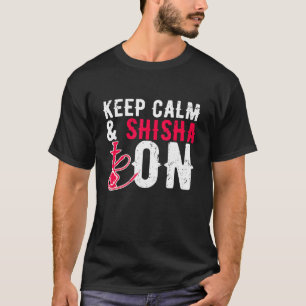 Hookah bewaar kalm shisha op waterpijpleiding roke t-shirt