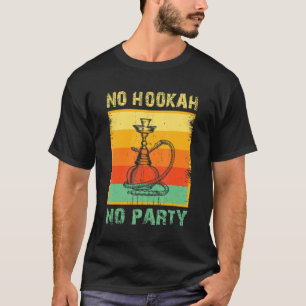 Hookah Party Shisha Smoker Narghile Smoking T-shirt