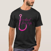 Hooked for Life Pink Fishing Hook T-shirt (Voorkant)