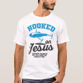 Hooked on Jesus Christian Fishing T-Shirt – Fisher (Voorkant)