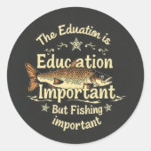 Hooked on Learning: Fishing vs. Education Ronde Sticker (Voorkant)