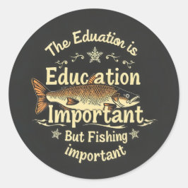 Hooked on Learning: Fishing vs. Education Ronde Sticker