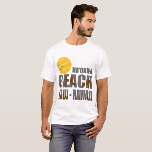 HO'OKIPA BEACH MAUI HAWAII T-SHIRT