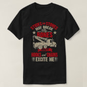 Hooks And Chains Excite Me Funny Tow Truck T-shirt (Design voorkant)