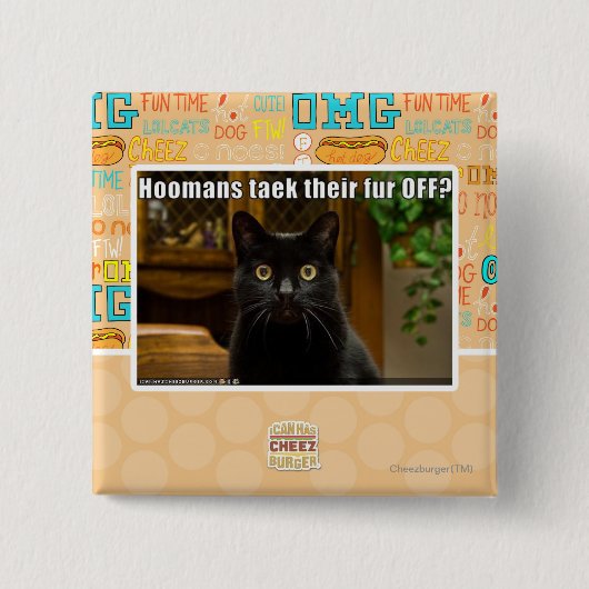 Hoomans maken daar bont af? vierkante button 5,1 cm (Voorkant)