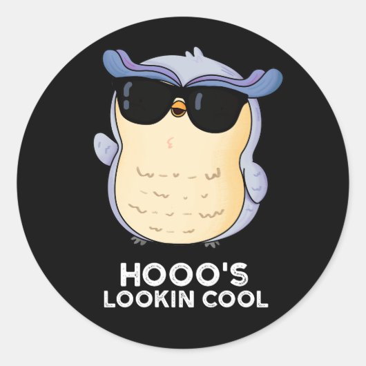 Hooo's Lookin Cool Funny Owl Pun Dark BG Ronde Sticker (Voorkant)