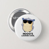 Hooo's Lookin Cool Funny Owl Pun Ronde Button 5,7 Cm (Voorkant /achterkant)