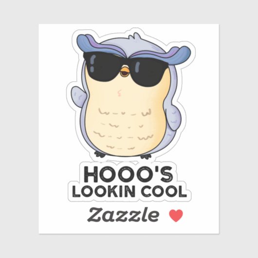Hooo's Lookin Cool Funny Owl Pun Sticker (Vel)