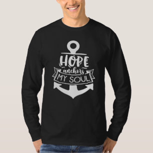 Hoop Anker Mijn Ziel God Motivatie Geloof T-shirt