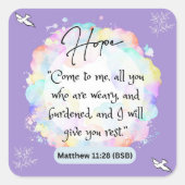 Hoop Bericht - Mattheüs 11-28 - Vierkante Stickers (Voorkant)