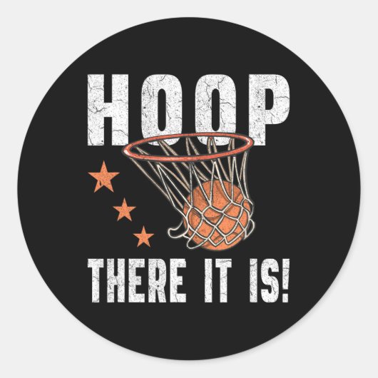 Hoop daar is het! Basketbal B-Ball Fan Ronde Sticker (Voorkant)