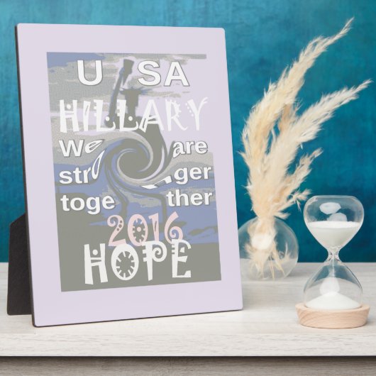 Hoop dat Hillary USA we sterker met elkaar zijn Fotoplaat (Zijkant)