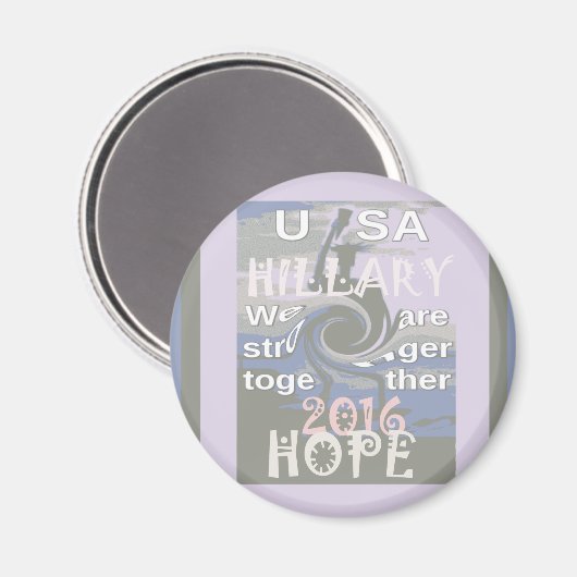 Hoop dat Hillary USA we sterker met elkaar zijn Magneet (Voorkant / Achterkant)