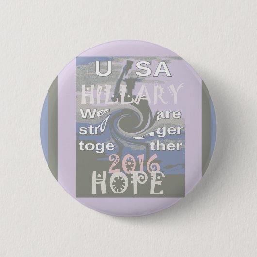 Hoop dat Hillary USA we sterker met elkaar zijn Ronde Button 5,7 Cm (Voorkant)