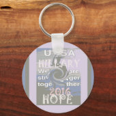 Hoop dat Hillary USA we sterker met elkaar zijn Sleutelhanger (Voorkant)