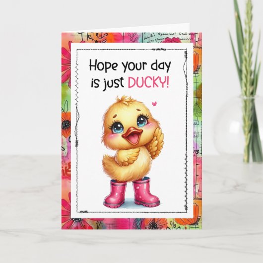 Hoop dat je dag gewoon geweldig is Leuk Eend Kaart (Voorkant)