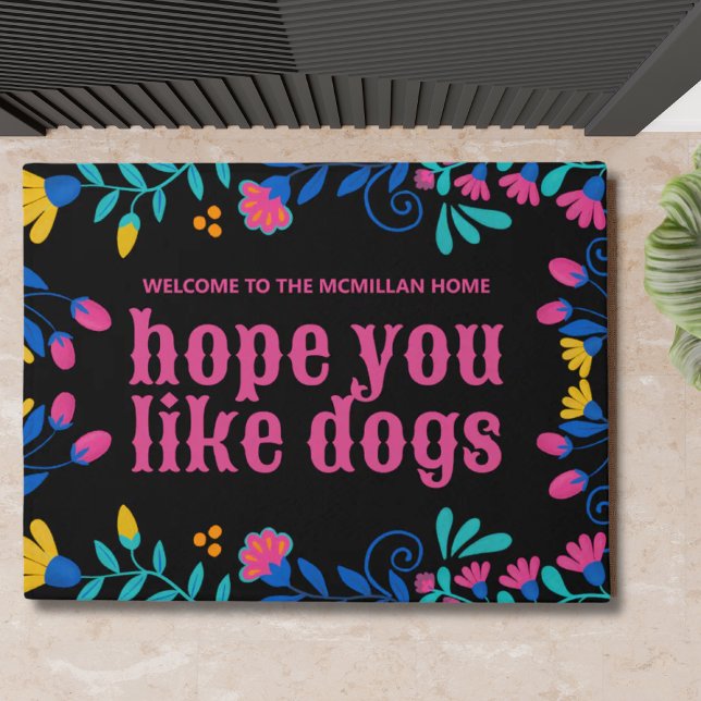 Hoop dat je van honden houdt Gepersonaliseerde Blo Deurmat (Hope you like dogs personalized welcome mat)