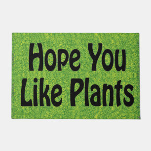 Hoop dat je van Planten houdt, grappige Planten Lo Deurmat