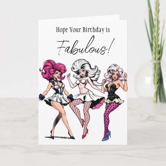 Hoop dat je verjaardag fantastisch is! Drag Queen Kaart (Voorkant)