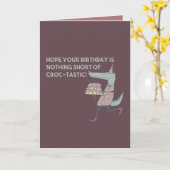 Hoop dat je verjaardag niets minder is dan Croc-ta Kaart (Gele Bloem)