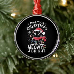 Hoop dat uw Kerstmis is Meowy en Bright Cat Kerstm Metalen Ornament