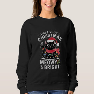Hoop dat uw Kerstmis is Meowy en Bright Cat Kerstm Trui
