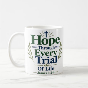 Hoop Door Elke Beproeving Inspirerende Quote Koffiemok
