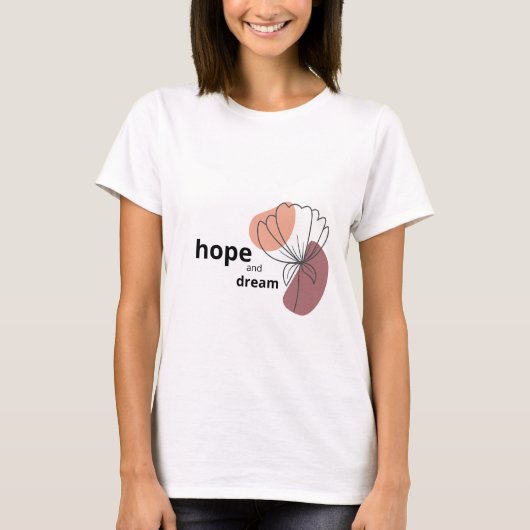 Hoop en droom t-shirt (Voorkant)
