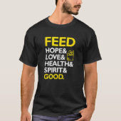 Hoop en liefde en gezondheid en geest en goed voed t-shirt (Voorkant)
