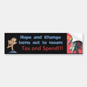 Hoop en verandering = belasting en uitgaven bumpersticker
