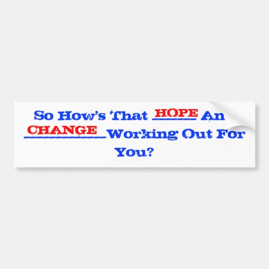 hoop en verandering twee toon bumpersticker (Voorkant)