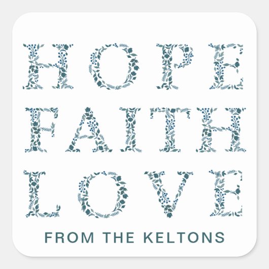 Hoop, Geloof Liefde moderne bloemenkerst Vierkante Sticker (Voorkant)