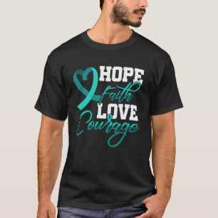 Hoop Geloof Liefde Moed PSTD Stress Bewustzijn Mon T-shirt