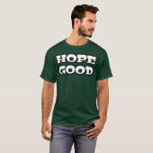Hoop goed Koel Citaat retro T-shirt (Voorkant volledig)