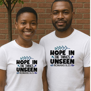 Hoop in de dingen die ongezien zijn - Rom 8:25 Uni T-shirt